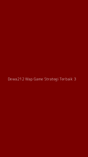 Tampilan Antarmuka Aplikasi Dewa212 Wap Game Strategi Terbaik - 3