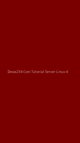 Tampilan Antarmuka Aplikasi Dewa234 Com Tutorial Server Linux - 4