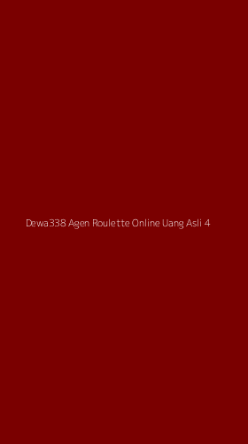 Tampilan Antarmuka Aplikasi Dewa338 Agen Roulette Online Uang Asli - 4