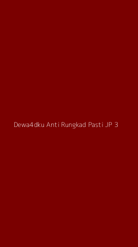 Tampilan Antarmuka Aplikasi Dewa4dku Anti Rungkad Pasti Jp - 3