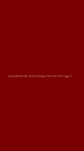 Tampilan Antarmuka Aplikasi Dewa58 Bandar Online Dengan Winrate Tertinggi - 3