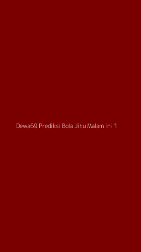 Tampilan Antarmuka Aplikasi Dewa69 Prediksi Bola Jitu Malam Ini - 1