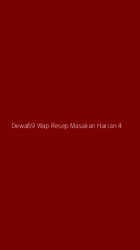 Tampilan Antarmuka Aplikasi Dewa69 Wap Resep Masakan Harian - 4