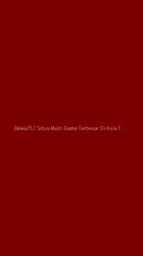 Tampilan Antarmuka Aplikasi Dewa757 Situs Multi Game Terbesar Di Asia - 1