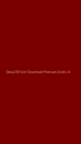 Tampilan Antarmuka Aplikasi Dewa787slot Download Premium Gratis - 4