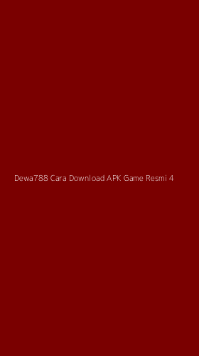 Tampilan Antarmuka Aplikasi Dewa788 Cara Download Apk Game Resmi - 4