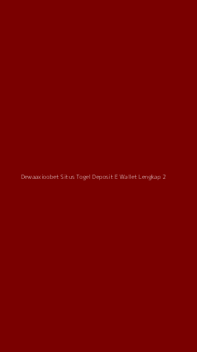Tampilan Antarmuka Aplikasi Dewaaxioobet Situs Togel Deposit E Wallet Lengkap - 2