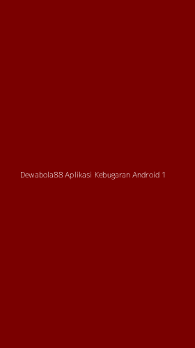 Tampilan Antarmuka Aplikasi Dewabola88 Aplikasi Kebugaran Android - 1