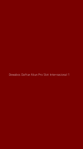 Tampilan Antarmuka Aplikasi Dewabos Daftar Akun Pro Slot Internasional - 1