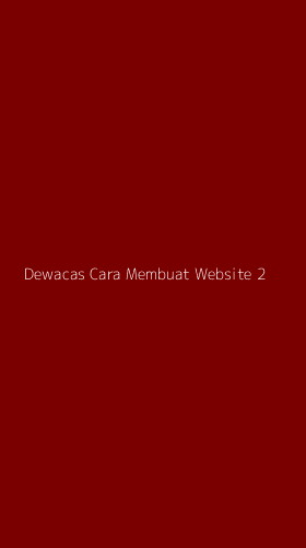 Tampilan Antarmuka Aplikasi Dewacas Cara Membuat Website - 2