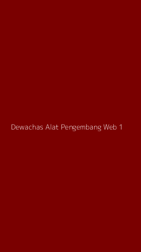 Tampilan Antarmuka Aplikasi Dewachas Alat Pengembang Web - 1