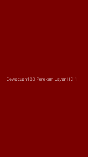 Tampilan Antarmuka Aplikasi Dewacuan188 Perekam Layar Hd - 1