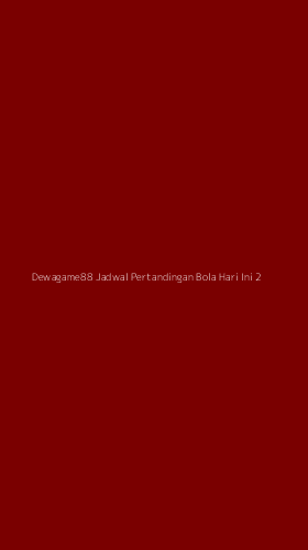 Tampilan Antarmuka Aplikasi Dewagame88 Jadwal Pertandingan Bola Hari Ini - 2
