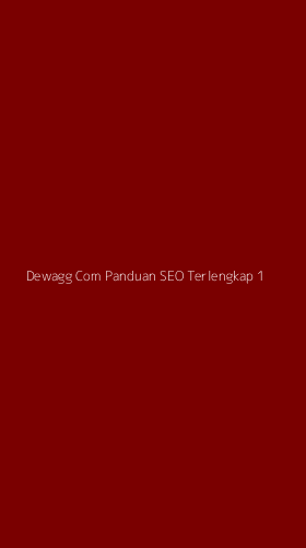 Tampilan Antarmuka Aplikasi Dewagg Com Panduan Seo Terlengkap - 1