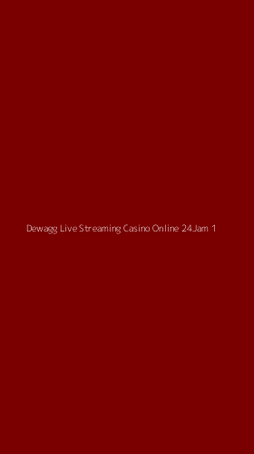 Tampilan Antarmuka Aplikasi Dewagg Live Streaming Casino Online 24jam - 1