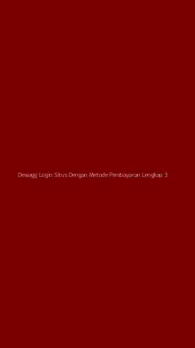 Tampilan Antarmuka Aplikasi Dewagg Login Situs Dengan Metode Pembayaran Lengkap - 3