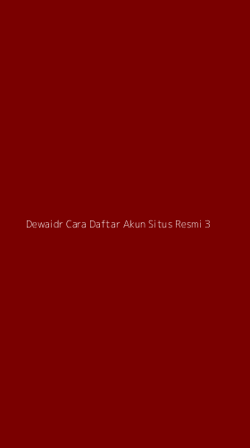 Tampilan Antarmuka Aplikasi Dewaidr Cara Daftar Akun Situs Resmi - 3