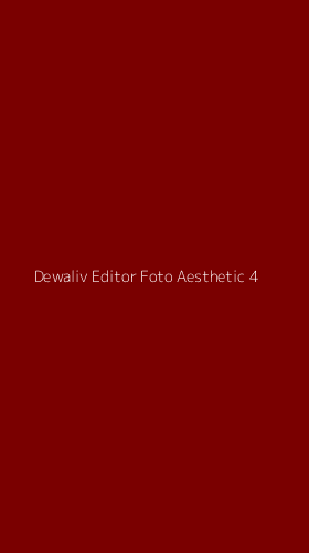 Tampilan Antarmuka Aplikasi Dewaliv Editor Foto Aesthetic - 4