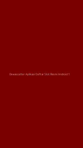 Tampilan Antarmuka Aplikasi Dewascatter Aplikasi Daftar Slot Resmi Android - 1