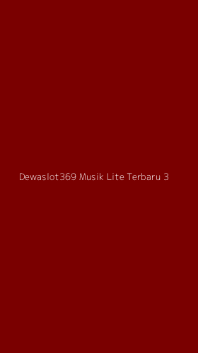 Tampilan Antarmuka Aplikasi Dewaslot369 Musik Lite Terbaru - 3