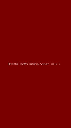 Tampilan Antarmuka Aplikasi Dewata Slot88 Tutorial Server Linux - 3