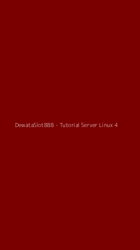 Tampilan Antarmuka Aplikasi DewataSlot888 - Tutorial Server Linux - 4
