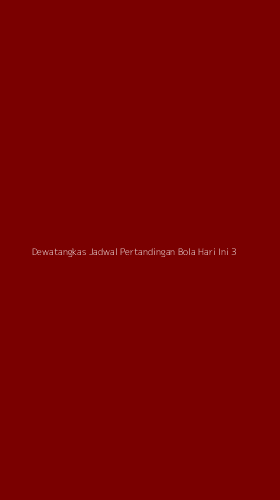 Tampilan Antarmuka Aplikasi Dewatangkas Jadwal Pertandingan Bola Hari Ini - 3