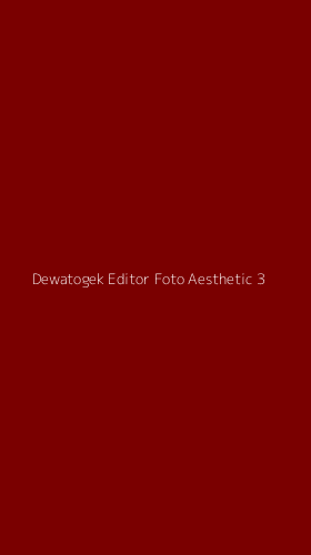 Tampilan Antarmuka Aplikasi Dewatogek Editor Foto Aesthetic - 3
