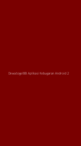 Tampilan Antarmuka Aplikasi Dewatogel88 Aplikasi Kebugaran Android - 2