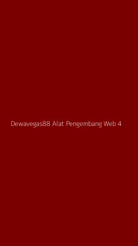 Tampilan Antarmuka Aplikasi Dewavegas88 Alat Pengembang Web - 4