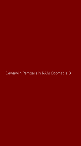 Tampilan Antarmuka Aplikasi Dewawin Pembersih Ram Otomatis - 3