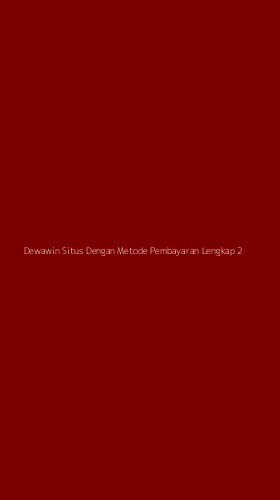 Tampilan Antarmuka Aplikasi Dewawin Situs Dengan Metode Pembayaran Lengkap - 2