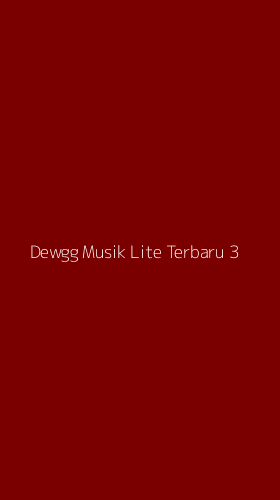 Tampilan Antarmuka Aplikasi Dewgg Musik Lite Terbaru - 3