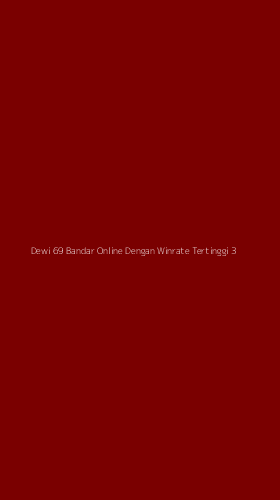 Tampilan Antarmuka Aplikasi Dewi 69 Bandar Online Dengan Winrate Tertinggi - 3