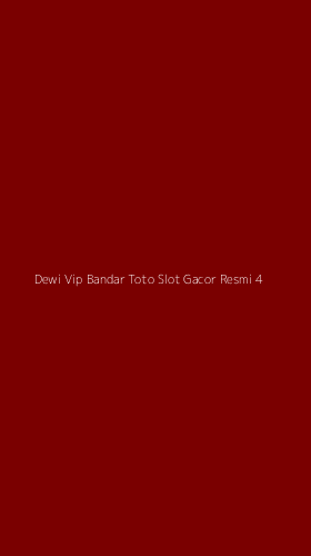 Tampilan Antarmuka Aplikasi Dewi Vip Bandar Toto Slot Gacor Resmi - 4