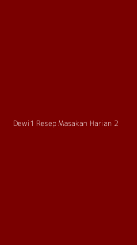 Tampilan Antarmuka Aplikasi Dewi1 Resep Masakan Harian - 2