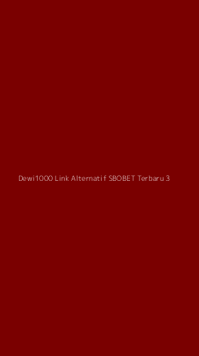 Tampilan Antarmuka Aplikasi Dewi1000 Link Alternatif Sbobet Terbaru - 3