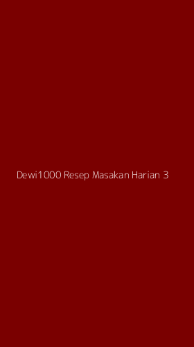 Tampilan Antarmuka Aplikasi Dewi1000 Resep Masakan Harian - 3