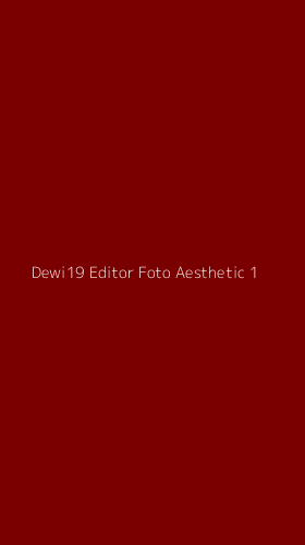 Tampilan Antarmuka Aplikasi Dewi19 Editor Foto Aesthetic - 1