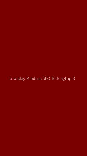 Tampilan Antarmuka Aplikasi Dewiplay Panduan Seo Terlengkap - 3