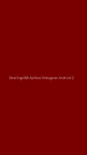 Tampilan Antarmuka Aplikasi Dewitogel88 Aplikasi Kebugaran Android - 2