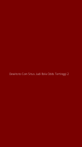 Tampilan Antarmuka Aplikasi Dewitoto Com Situs Judi Bola Odds Tertinggi - 2