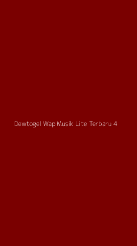 Tampilan Antarmuka Aplikasi Dewtogel Wap Musik Lite Terbaru - 4