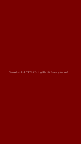 Tampilan Antarmuka Aplikasi Diamondtoto Link Rtp Slot Tertinggi Hari Ini Gampang Maxwin - 2
