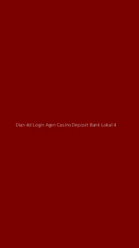 Tampilan Antarmuka Aplikasi Dian 4d Login Agen Casino Deposit Bank Lokal - 4