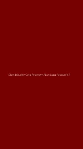 Tampilan Antarmuka Aplikasi Dian 4d Login Cara Recovery Akun Lupa Password - 1