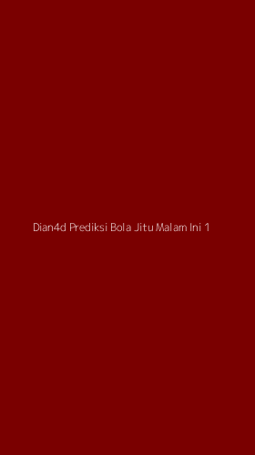 Tampilan Antarmuka Aplikasi Dian4d Prediksi Bola Jitu Malam Ini - 1
