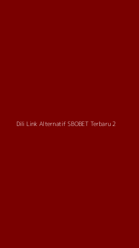 Tampilan Antarmuka Aplikasi Dili Link Alternatif Sbobet Terbaru - 2