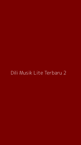 Tampilan Antarmuka Aplikasi Dili Musik Lite Terbaru - 2