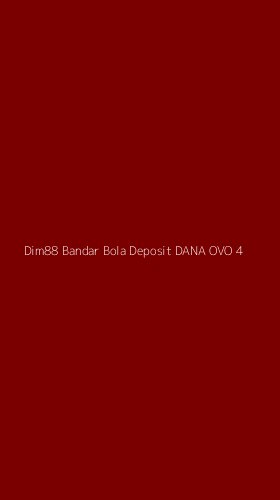 Tampilan Antarmuka Aplikasi Dim88 Bandar Bola Deposit Dana Ovo - 4